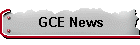 GCE News