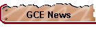 GCE News