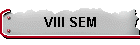 VIII SEM